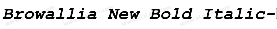 Browallia New Bold Italic字体转换